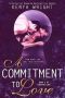 [Chasing Love 03] • A Commitment to Love, Book 3